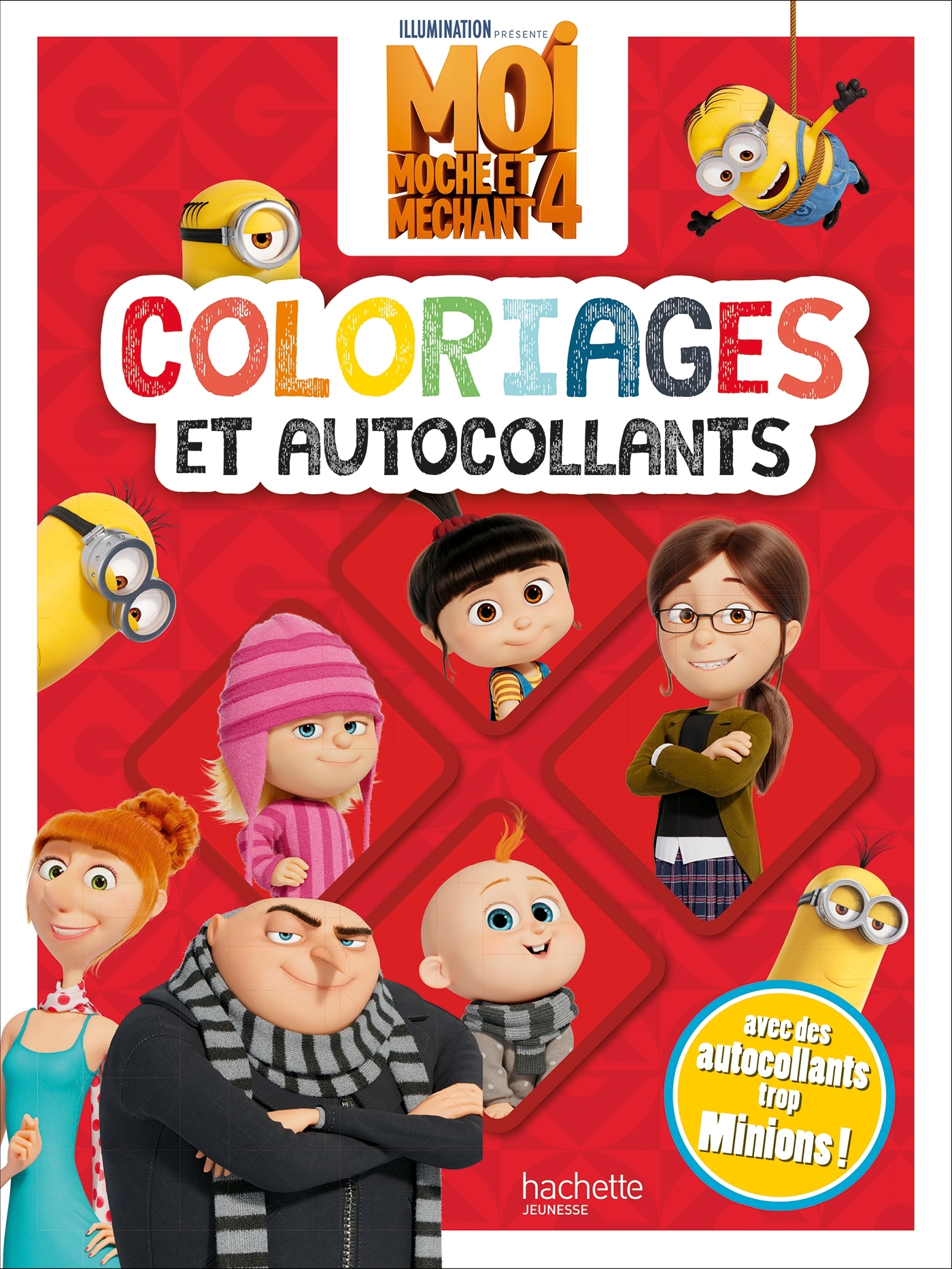 Moi moche et méchant 4 (film) - Coloriages et autocollants