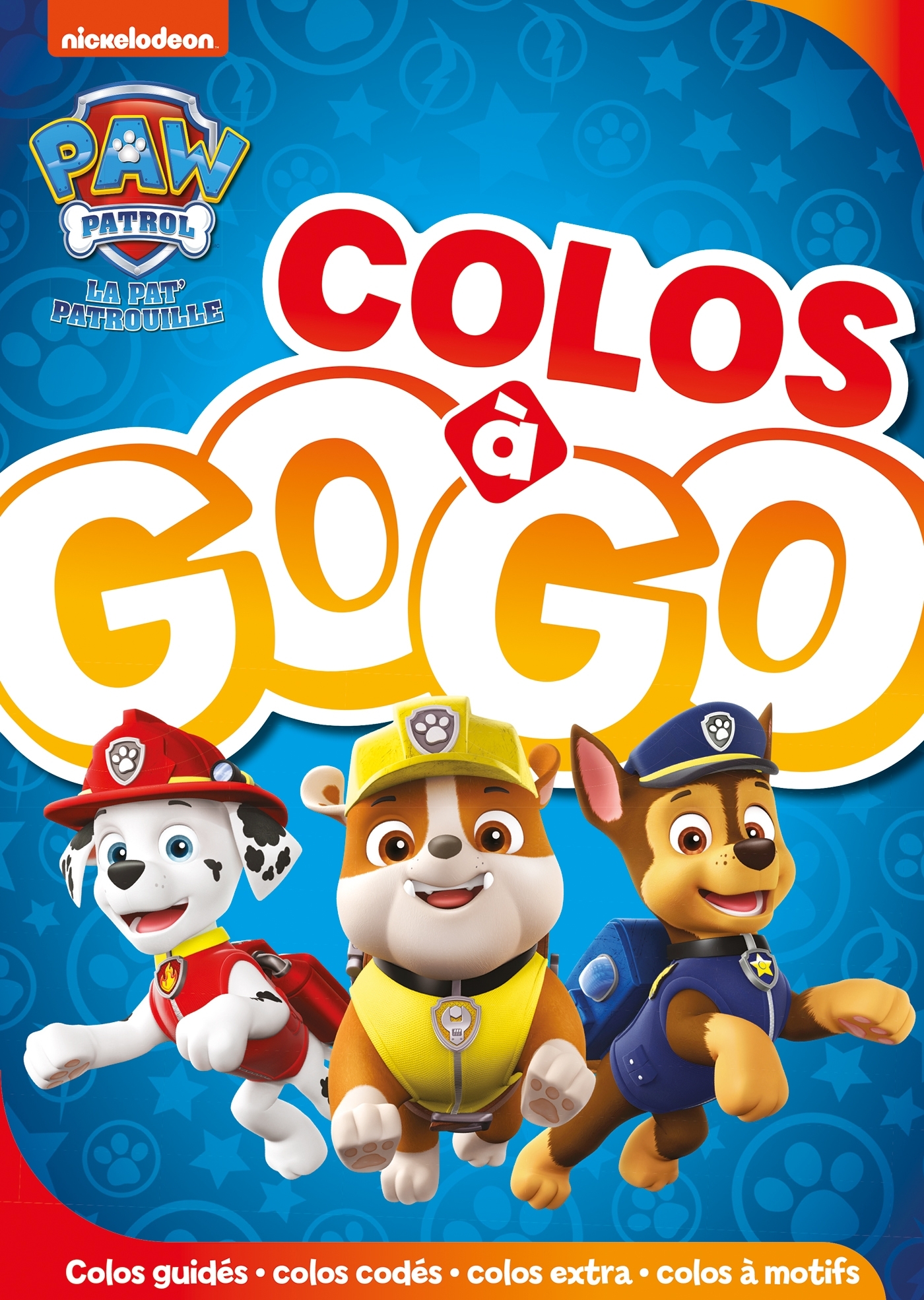 La Pat' Patrouille - Colos à gogo