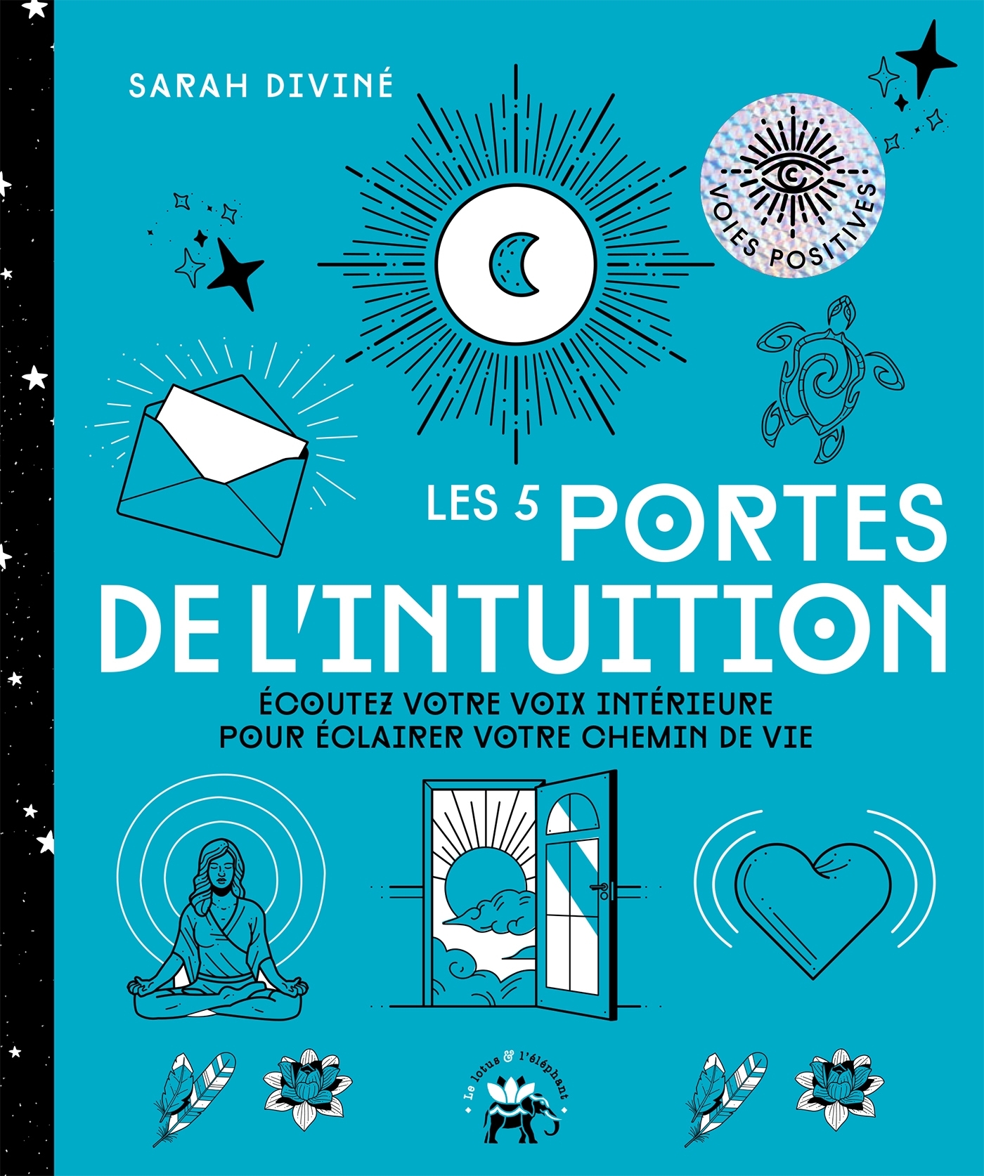 Les 5 portes de l'intuition