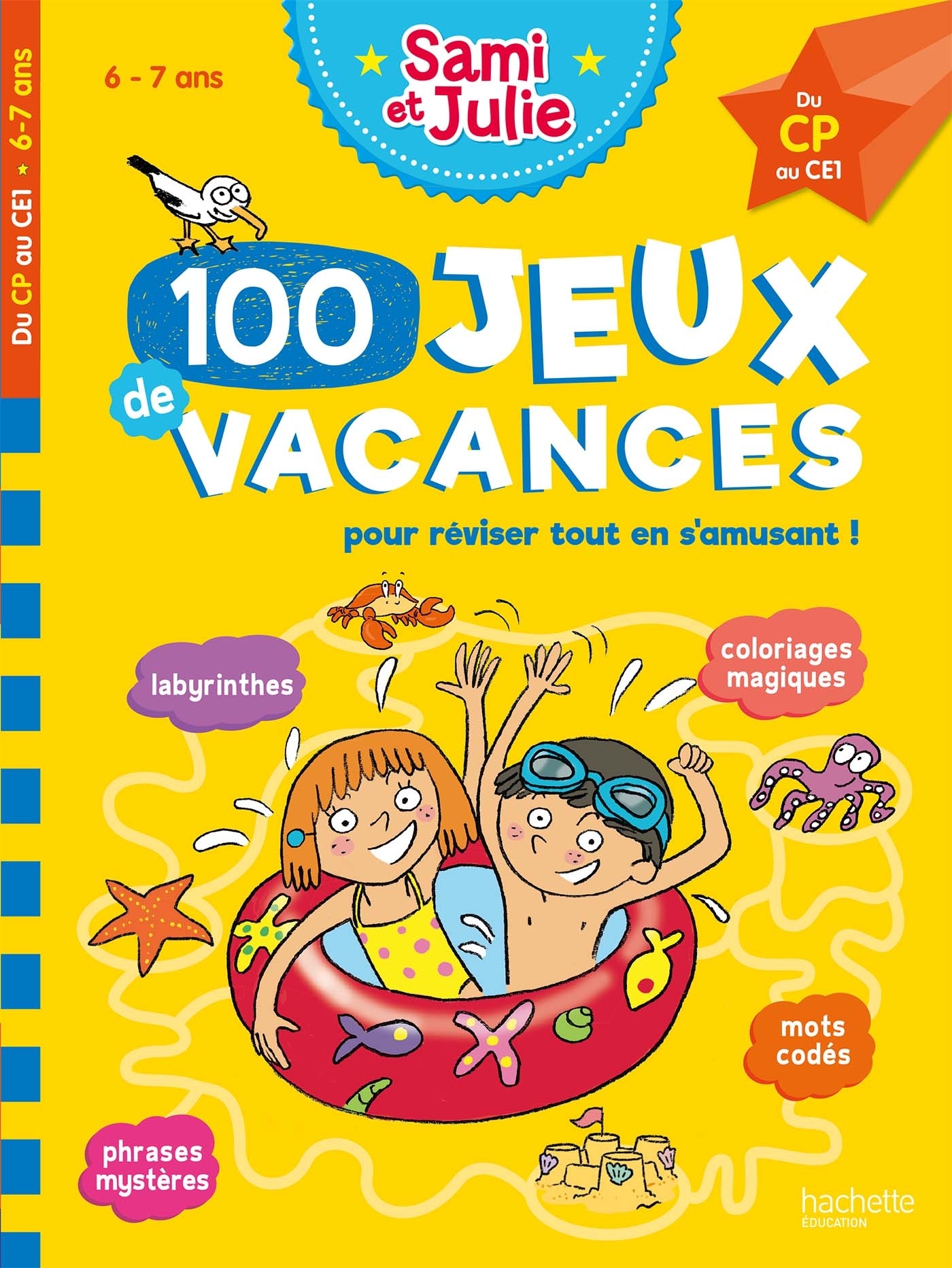 100 Jeux de vacances - Sami et Julie - Du CP au CE1 - Cahier de vacances 2025