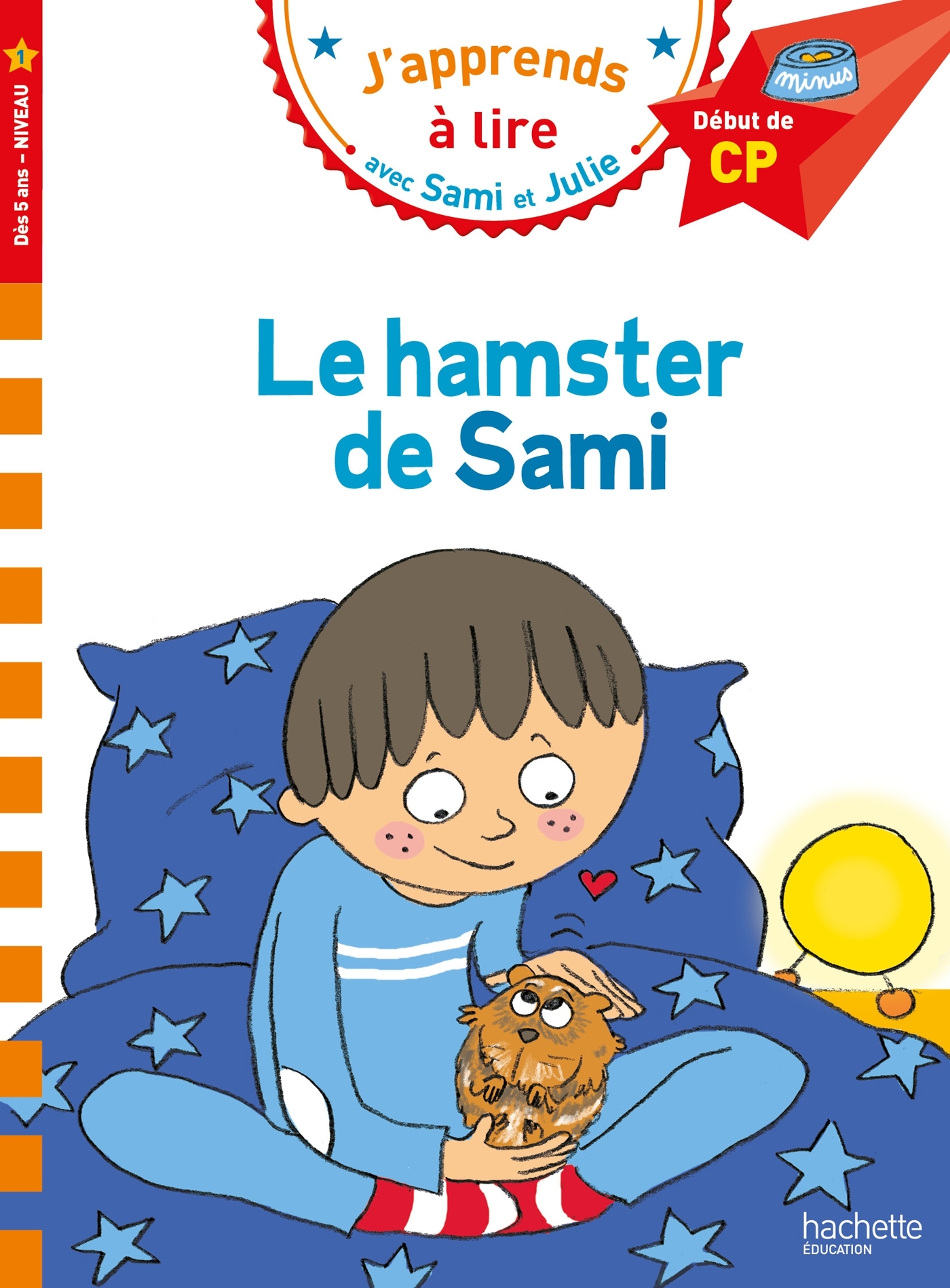 Sami et Julie CP Niveau 1  Le hamster de Sami