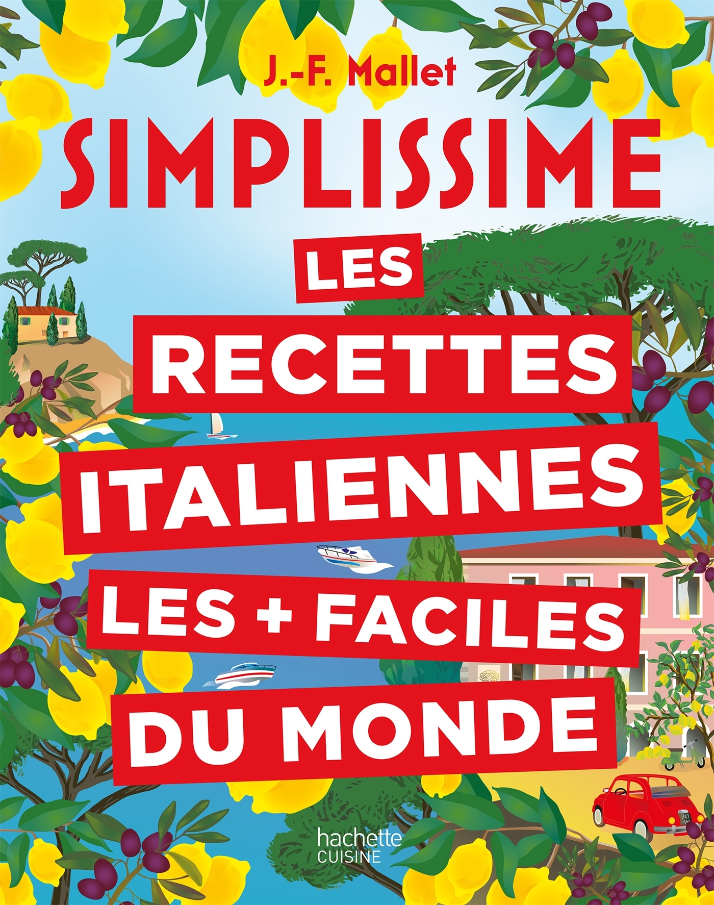 Simplissime Les recettes italiennes les + faciles du monde