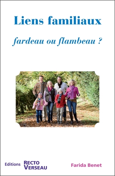 Liens familiaux - Fardeau ou flambeau ?
