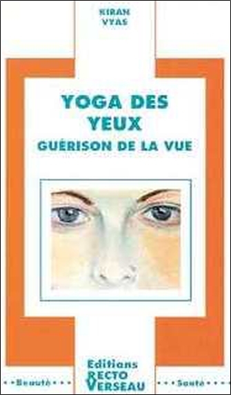 Yoga des yeux - Guérison de la vue