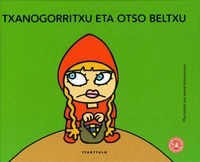 TXANOGORRITXU ETA OTSO BELTXU