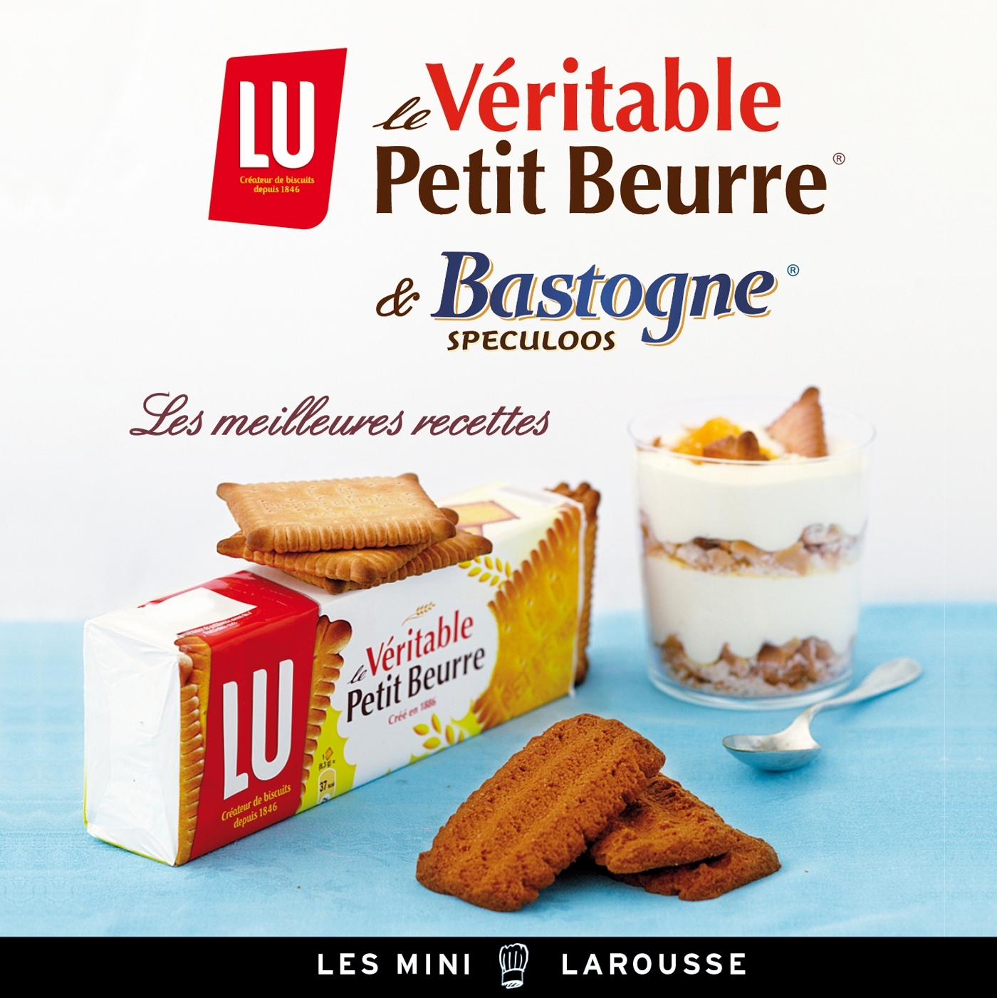 Lu le véritable Petit-beurre - Bastogne et spéculoos - les meilleures recettes