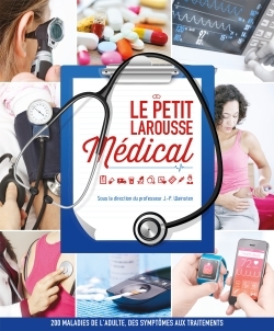 Le petit Larousse Médical - Nouvelle édition