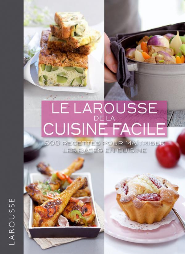 Larousse de la cuisine facile