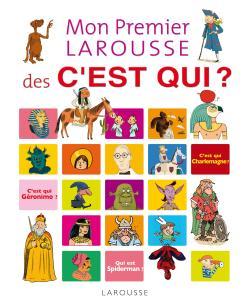 Mon Premier Larousse des C'est Qui ?