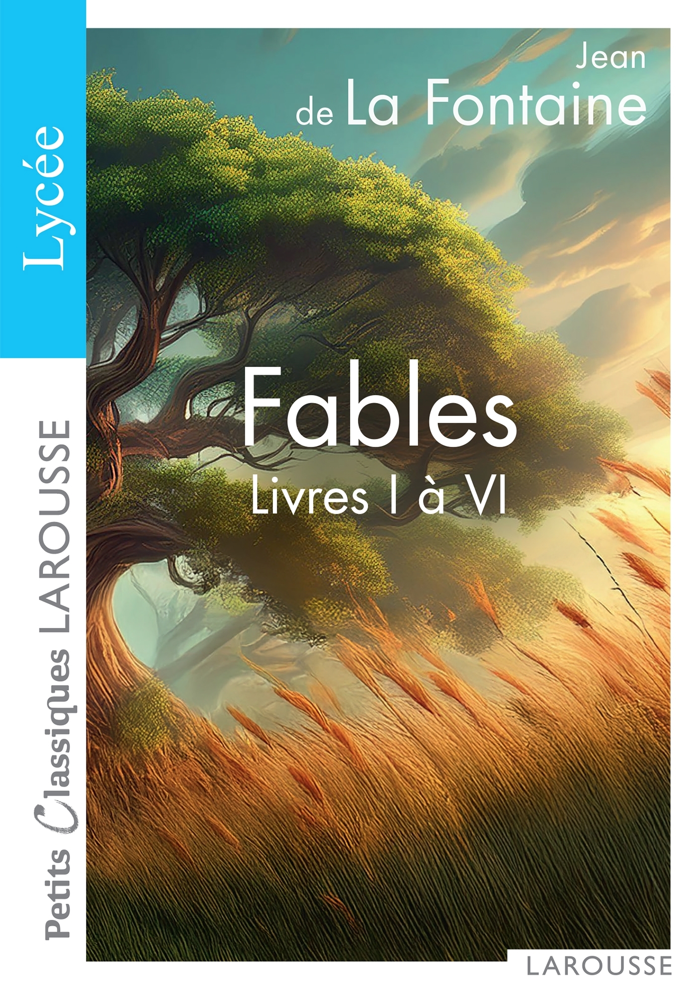 Fables choisies (livres I à VI) - spécial lycée