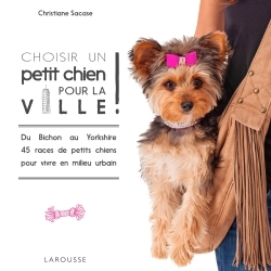 Choisir un petit chien pour la ville