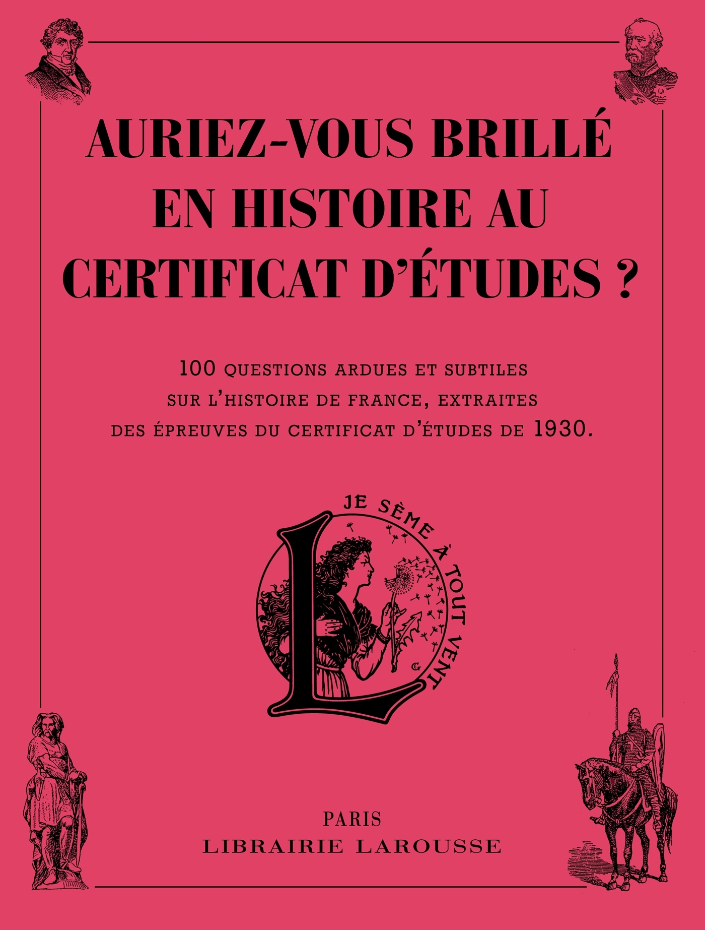 Auriez-vous brillé en histoire au certificat d'études ?