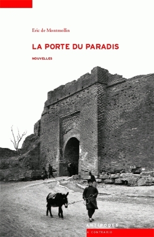 LA PORTE DU PARADIS. NOUVELLES