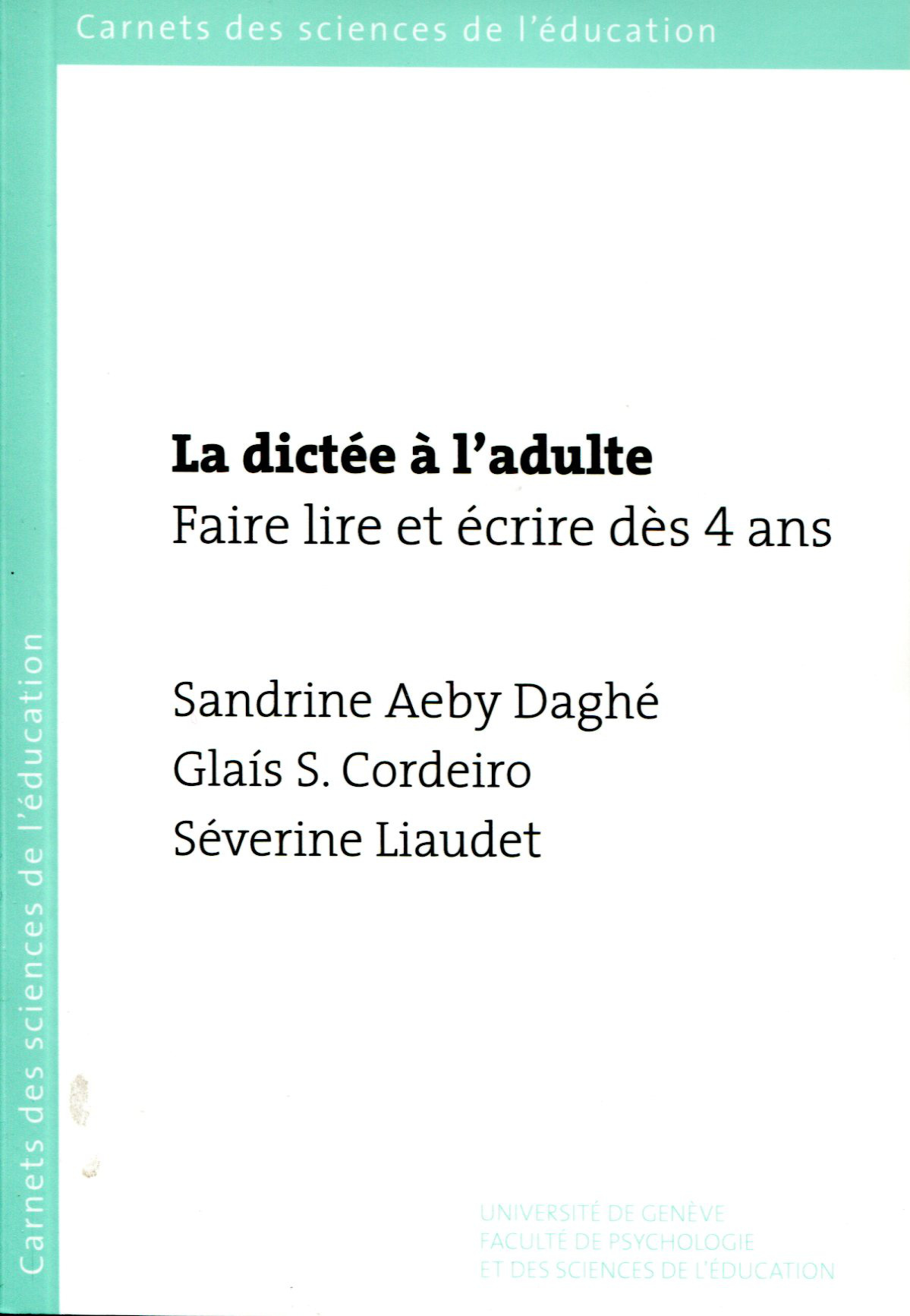 LA DICTEE A L'ADULTE: FAIRE LIRE ET ECRIRE DES 4 ANS