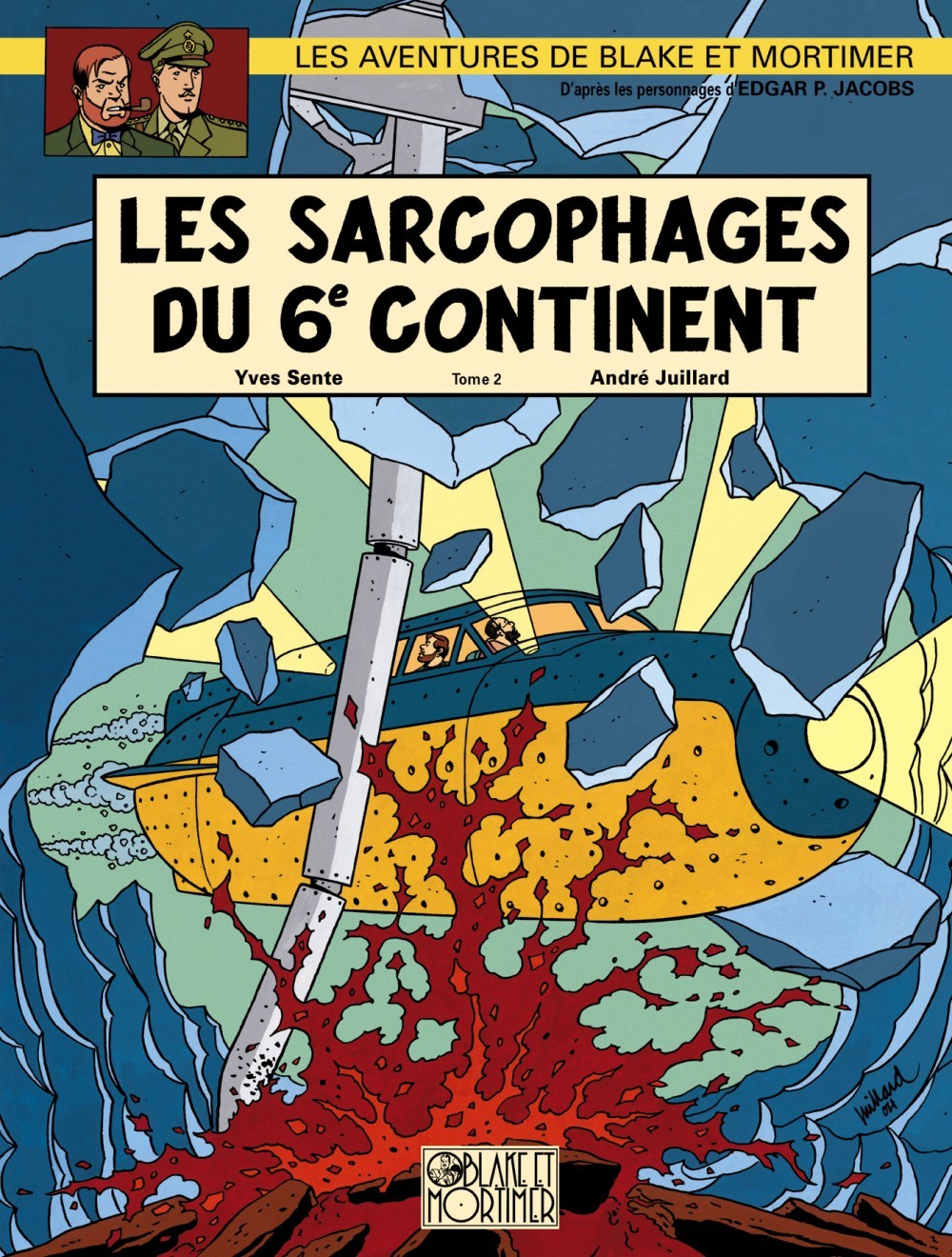 Blake & Mortimer - Tome 17 - Les Sarcophages du 6e continent - Tome 2
