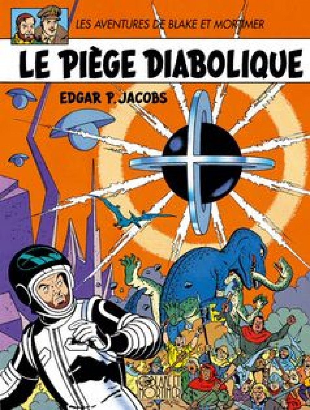 Blake & Mortimer - Tome 9 - Le Piège diabolique