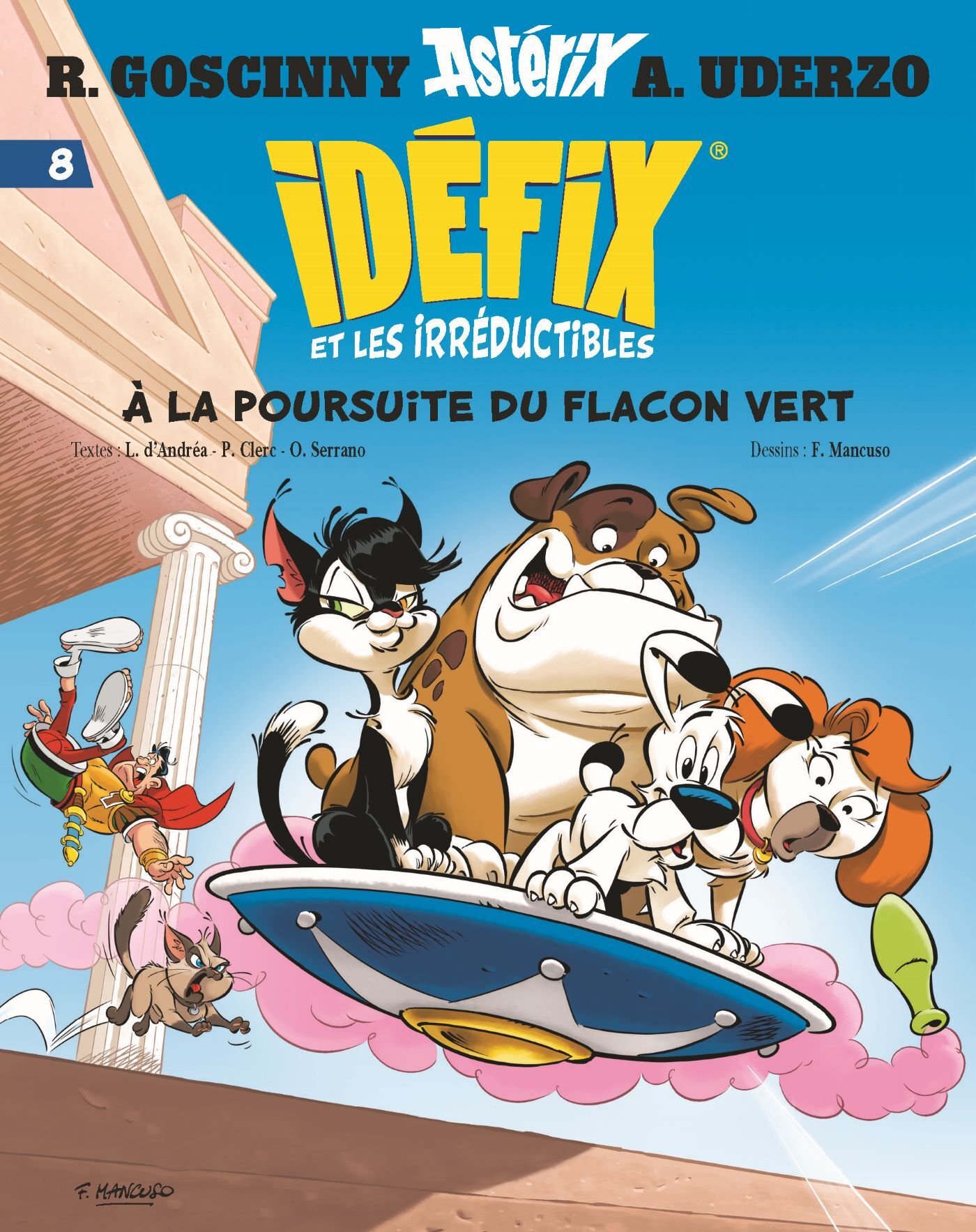 Idéfix et les Irréductibles Tome 8 - A la poursuite du flacon vert