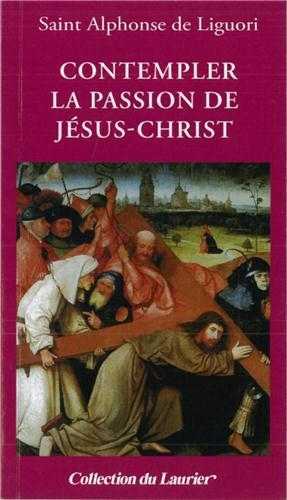 Contempler la passion de Jésus-Christ