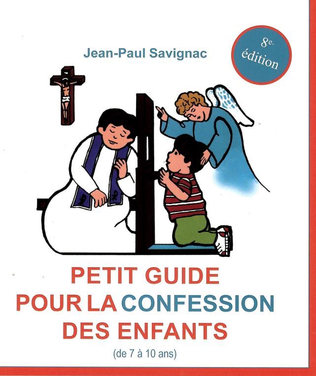 Petit guide pour la confession des enfants - (de 7 à 10 ans) - 8ème édition