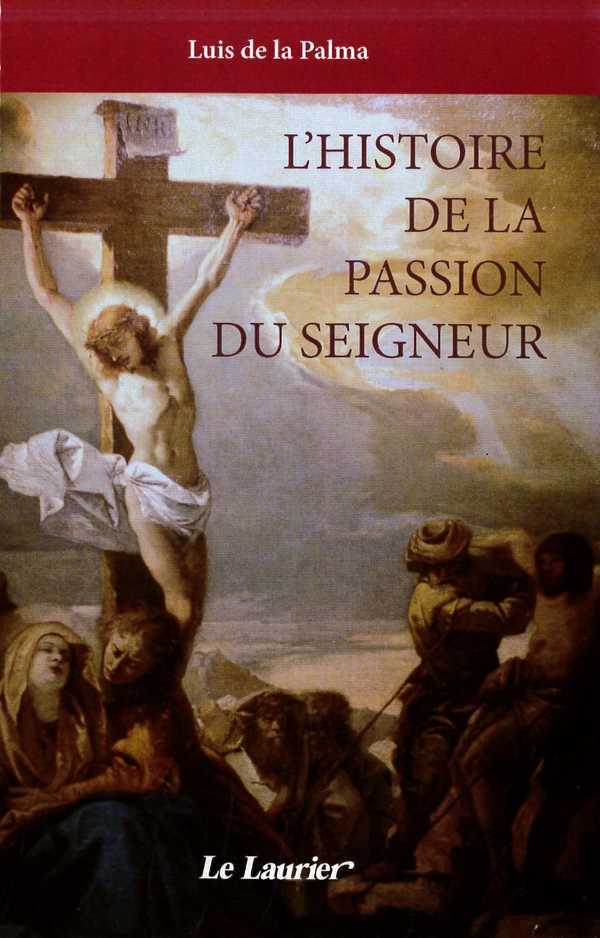 L'Histoire de la Passion du seigneur