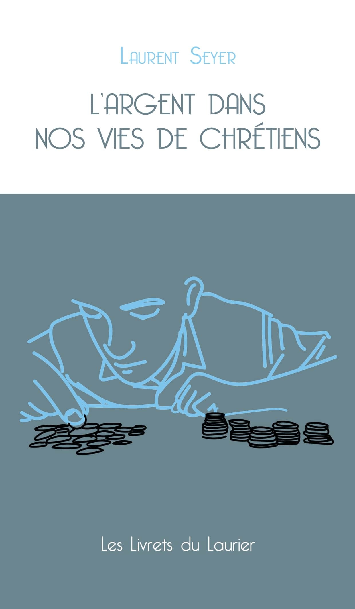 L'argent dans nos vies de chrétiens