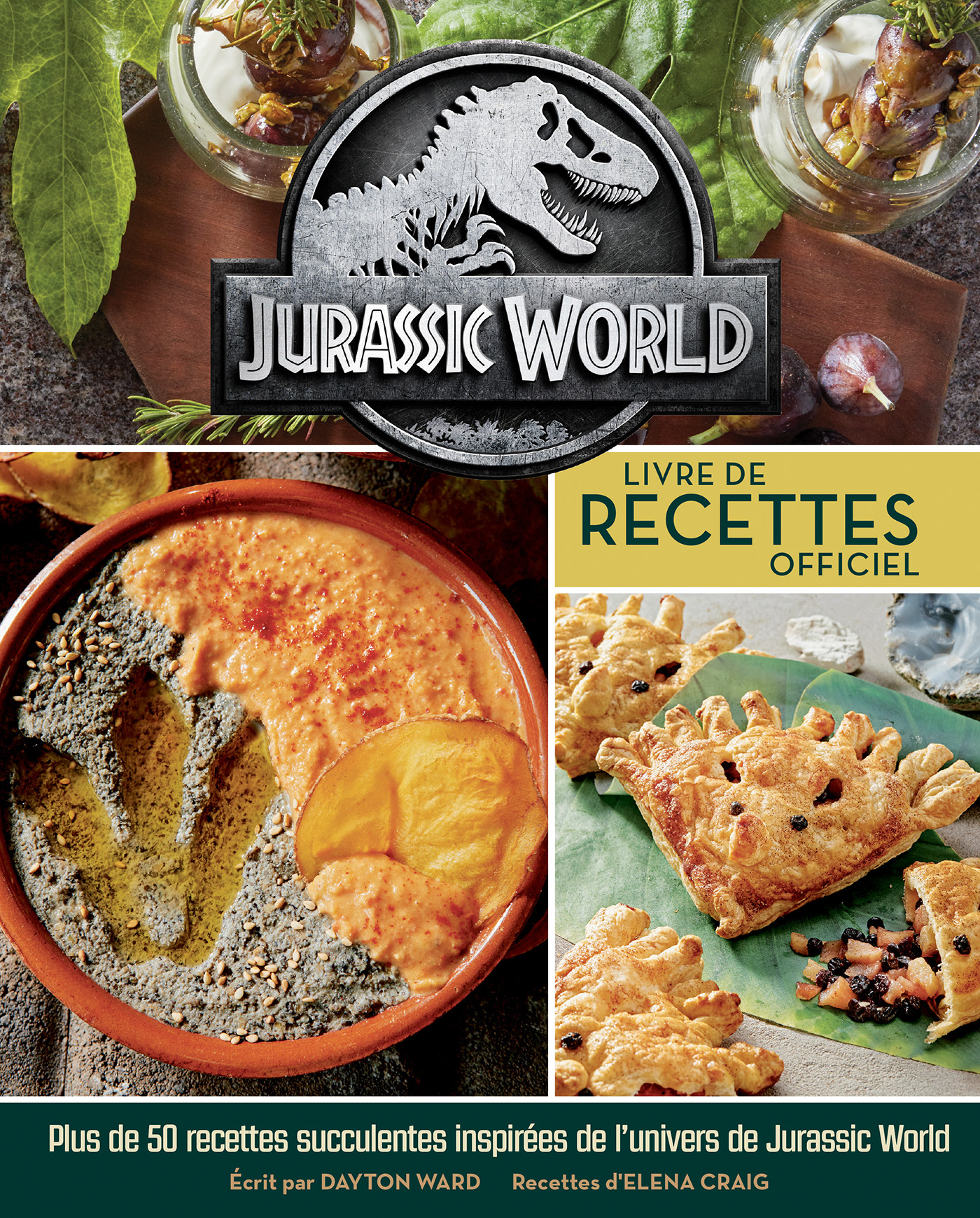 Jurassic World : livre de recettes officiel