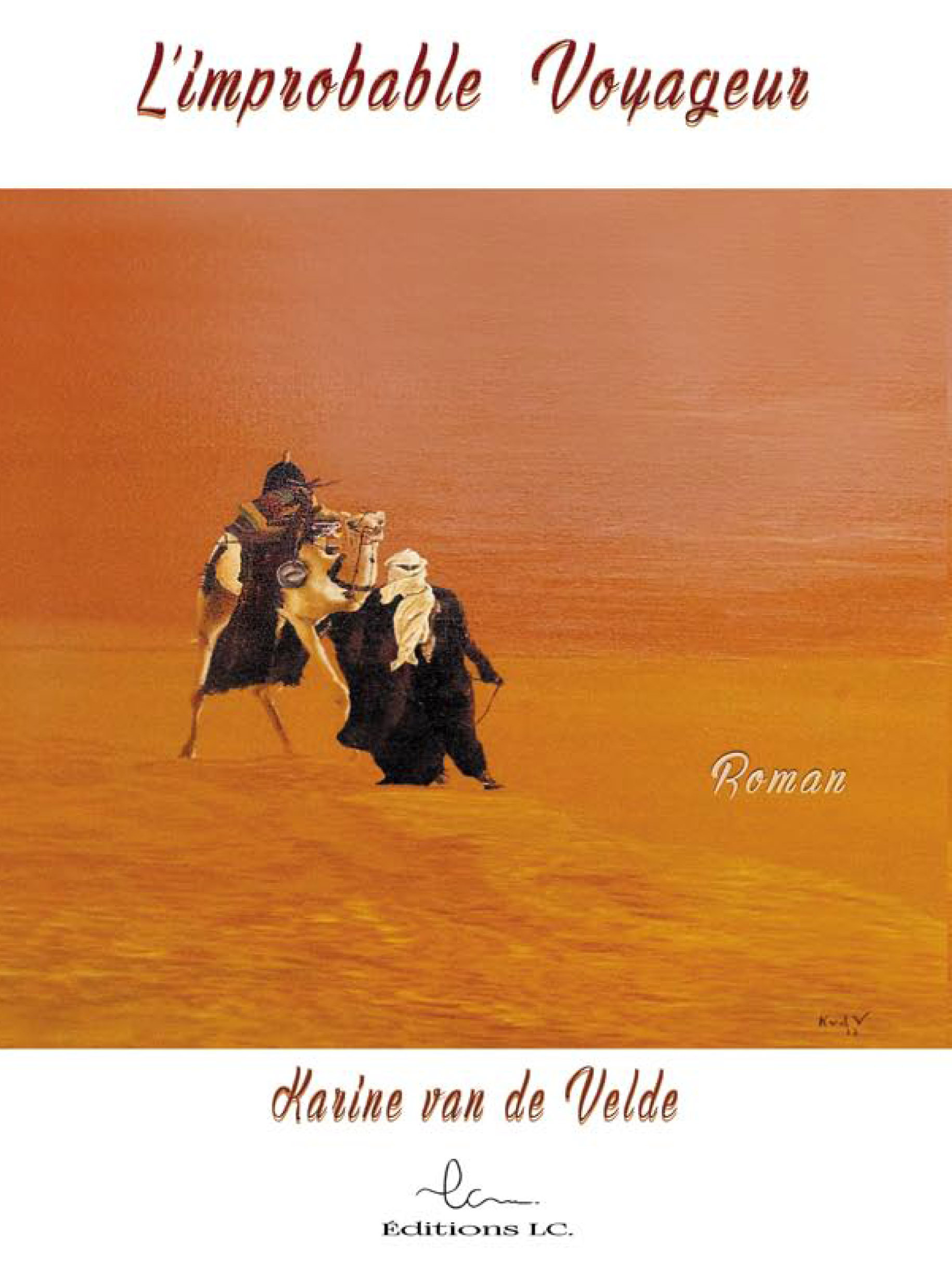 L'improbable voyageur Tome 1