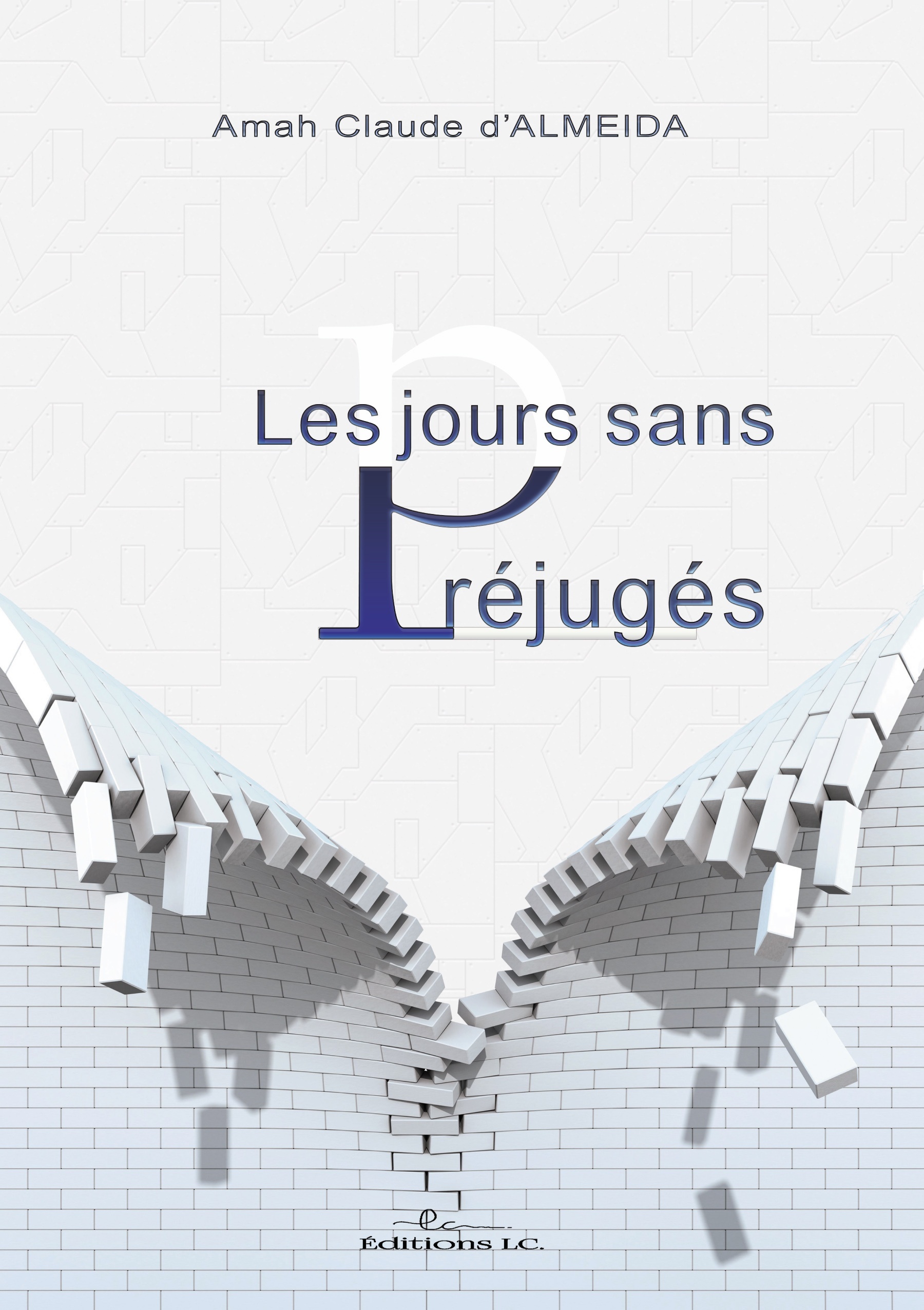 Les jours sans préjugés