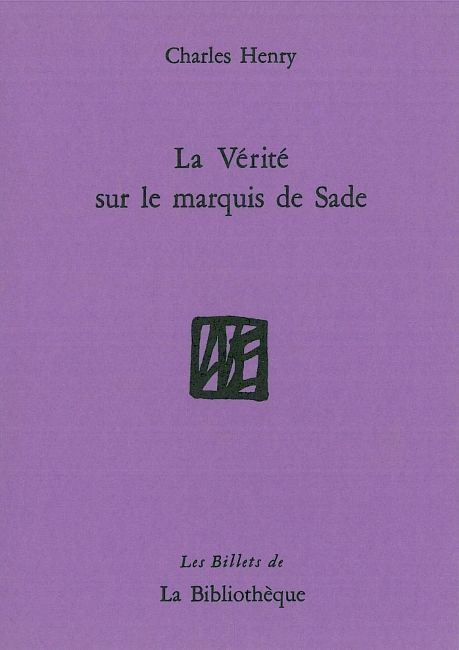 La Vérité sur le Marquis de Sade