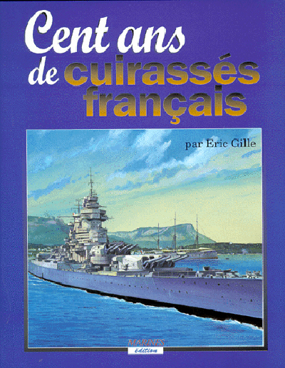 Cent Ans De Cuirasses Francais