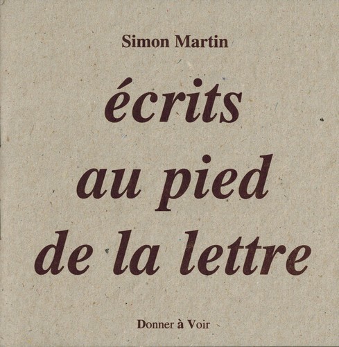 écrits au pied de la lettre