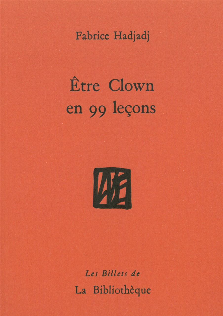 Être clown en 99 leçons