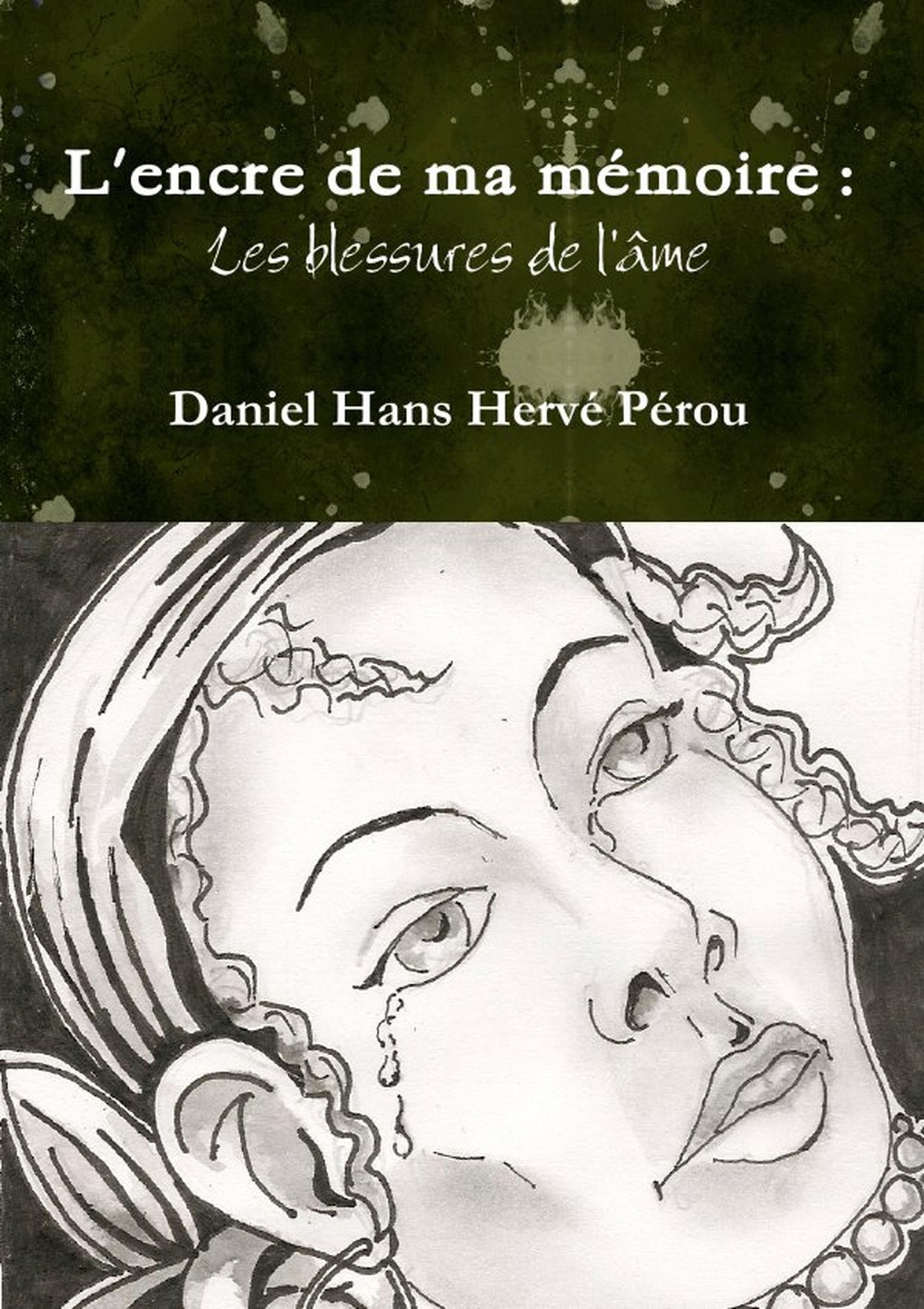 L'encre de ma mémoire : Les blessures de l'âme
