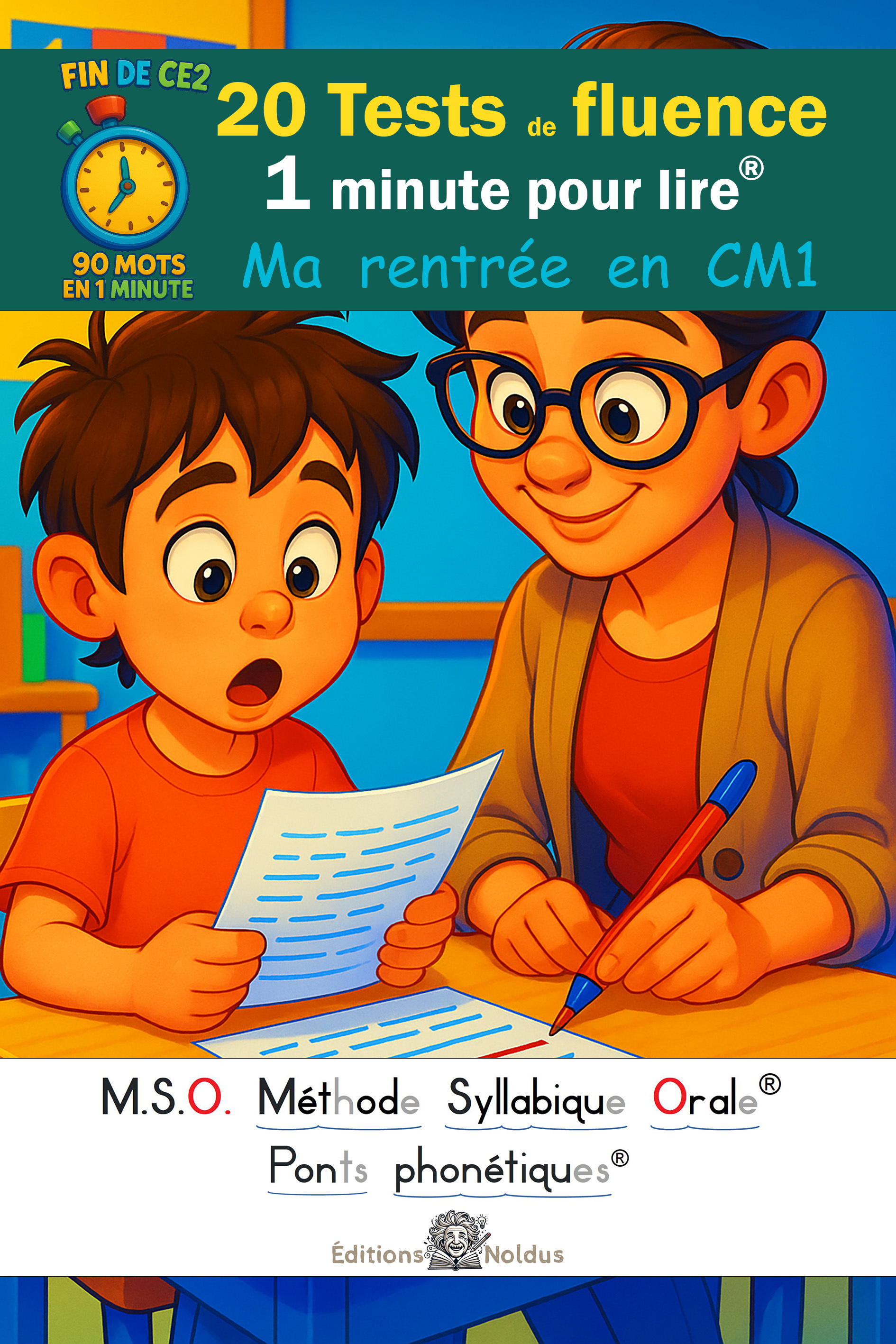 20 Tests de fluence - Ma rentrée en CM1 - 1 minute pour lire tome 3 - MSO Méthode Syllabique Orale