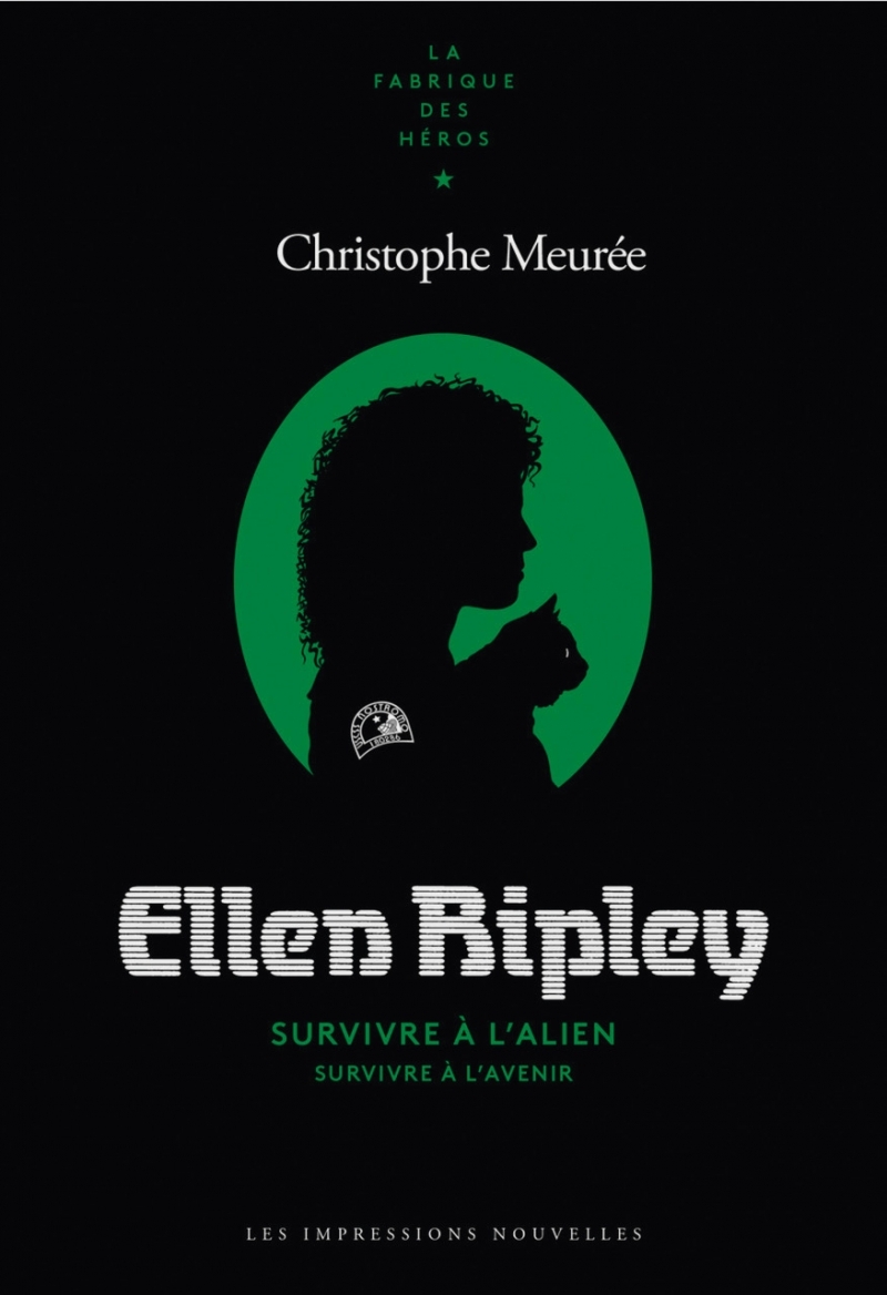 Ellen Ripley - Survivre à l'Alien, survivre à l'avenir