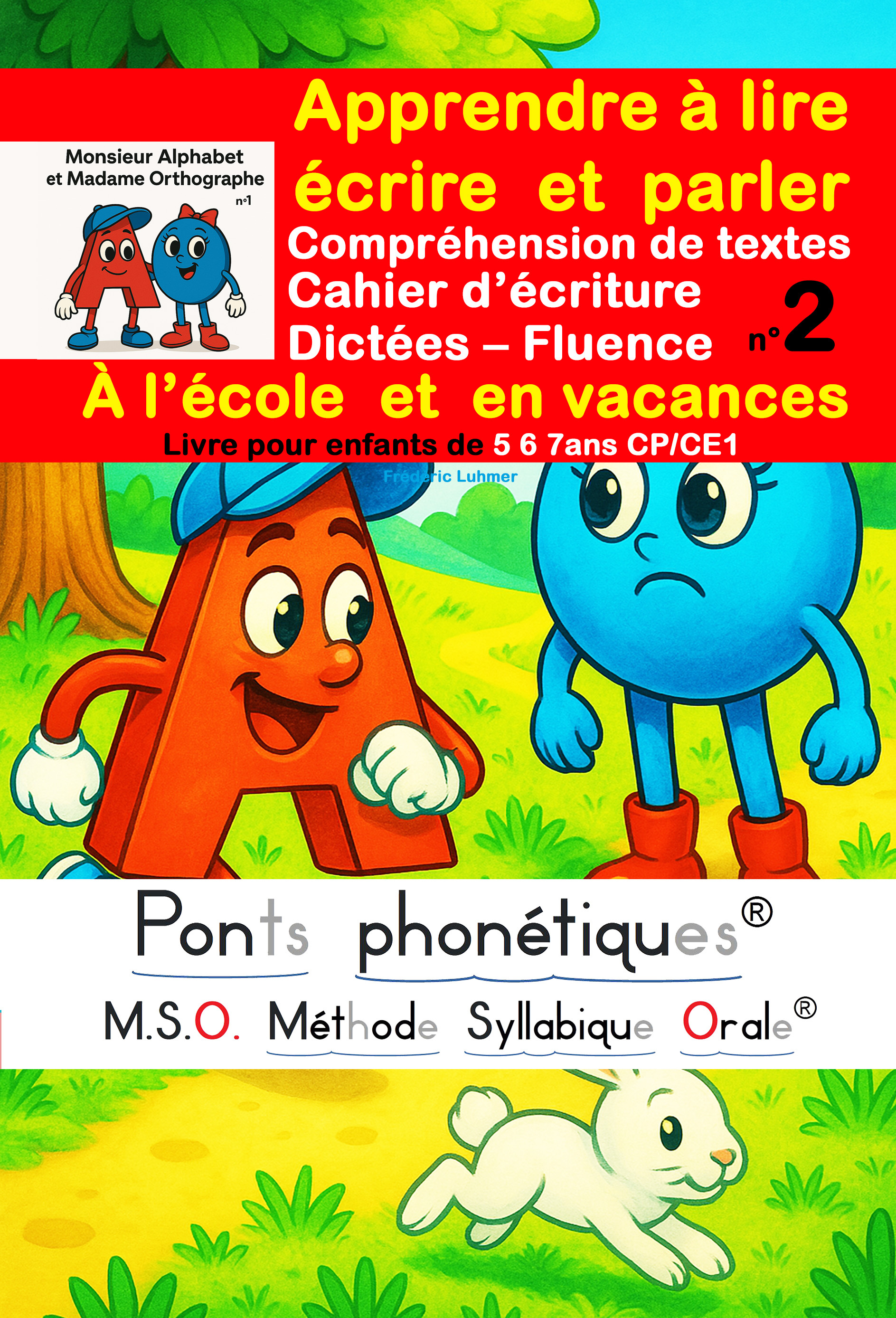 Apprendre à lire au cp ce1 - Cahier d’écriture - Compréhension de textes - Dictées - Fluence N°2 MSO
