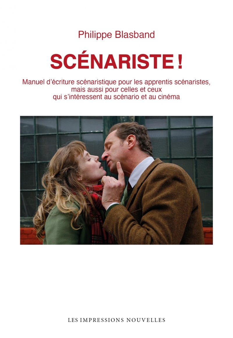 Scénariste ! - Manuel d'écriture scénaristique pour les appr