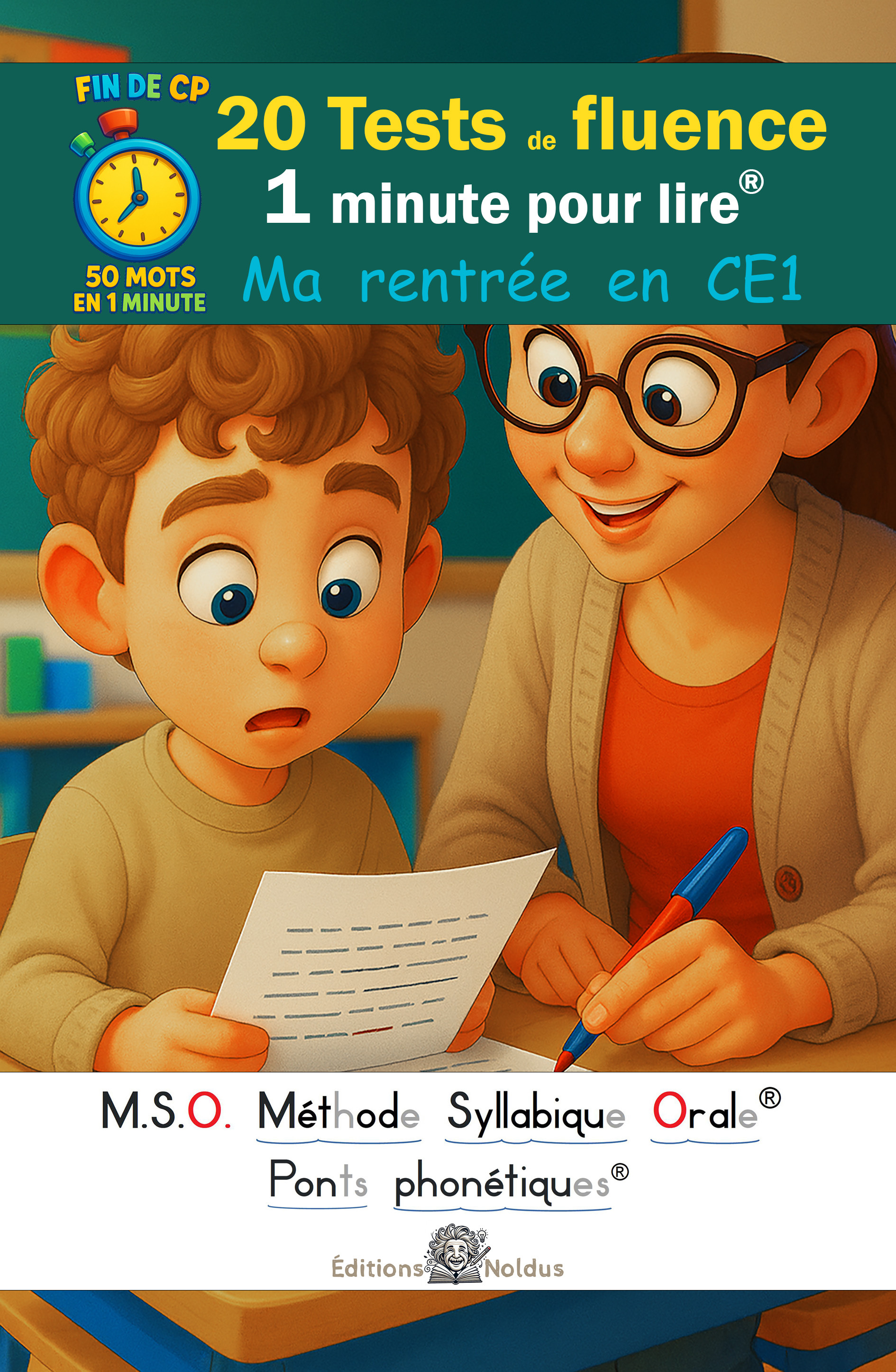 20 Tests de fluence - Ma rentrée en CE1 - 1 minute pour lire tome 1 - MSO Méthode Syllabique Orale