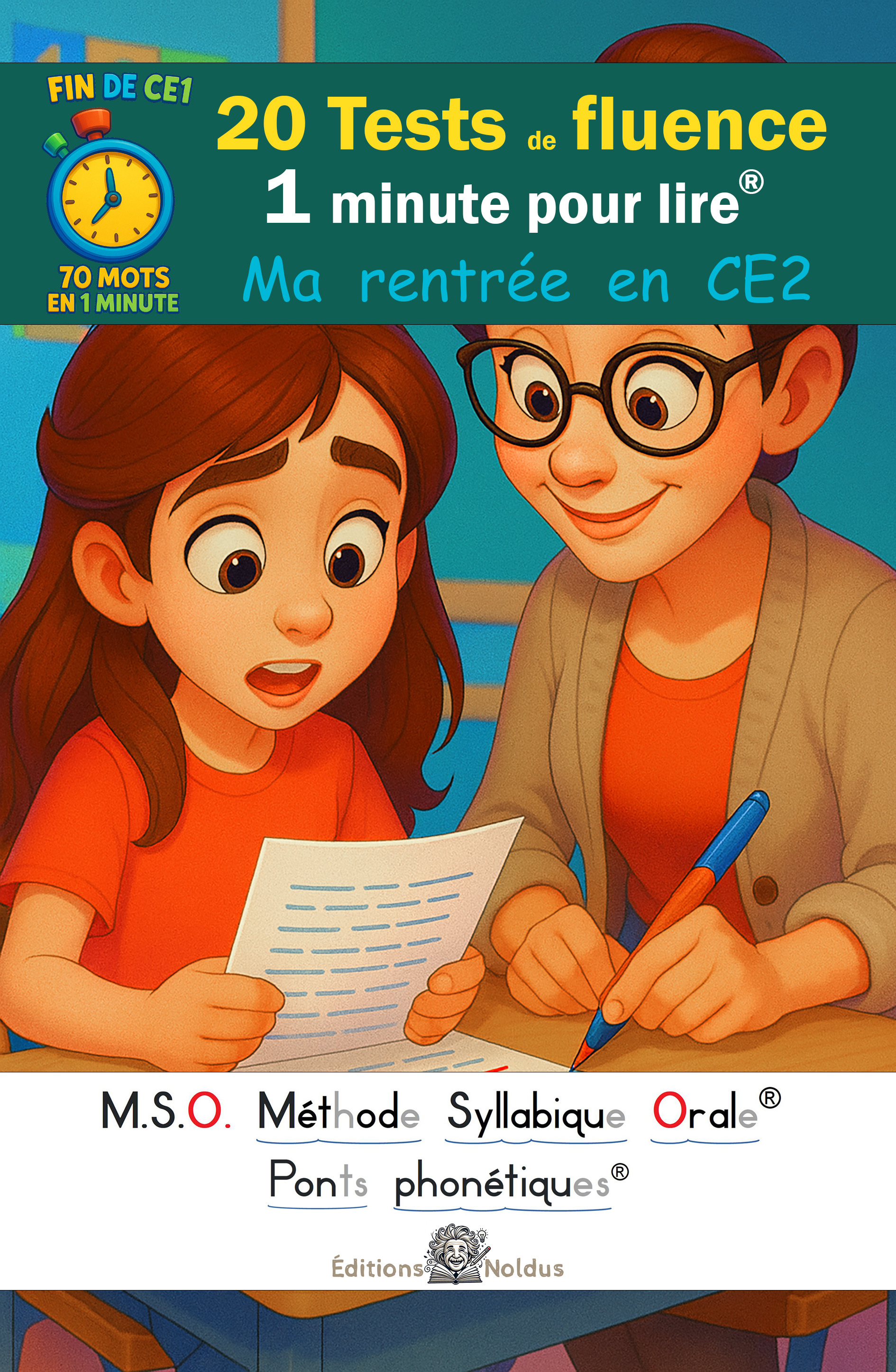 20 Tests de fluence - Ma rentrée en CE2 - 1 minute pour lire tome 2 - MSO Méthode Syllabique Orale
