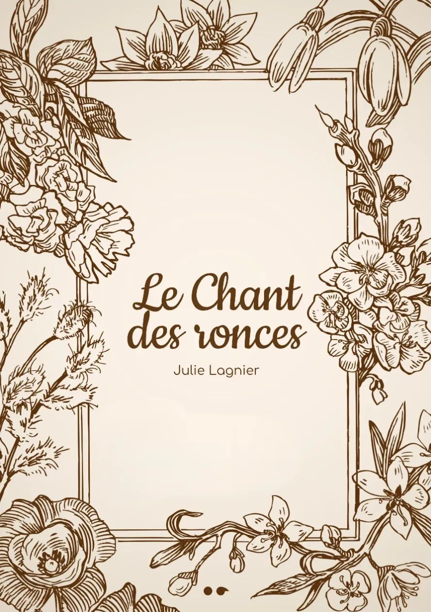 LE CHANT DES RONCES