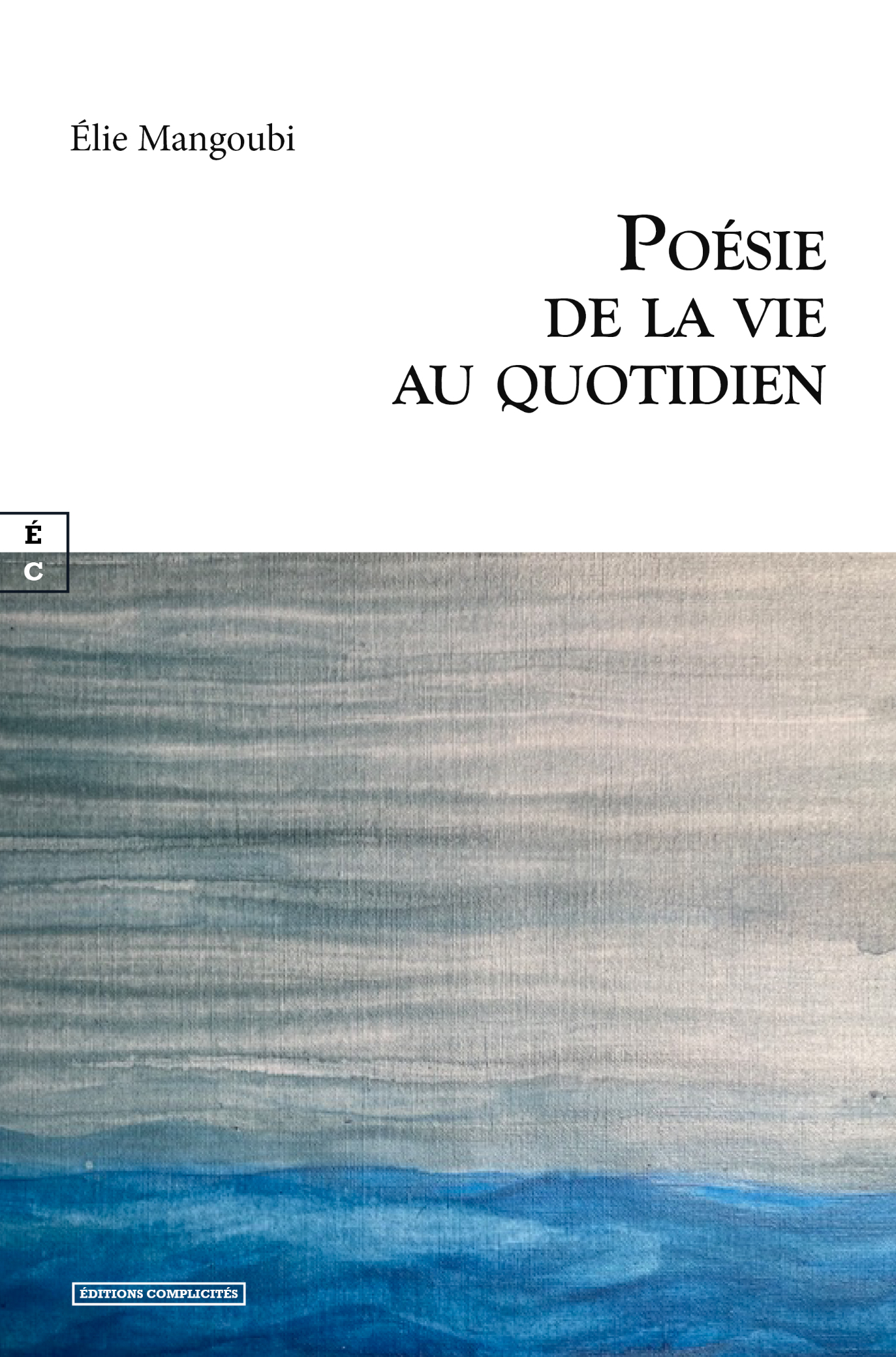 POESIE DE LA VIE AU QUOTIDIEN
