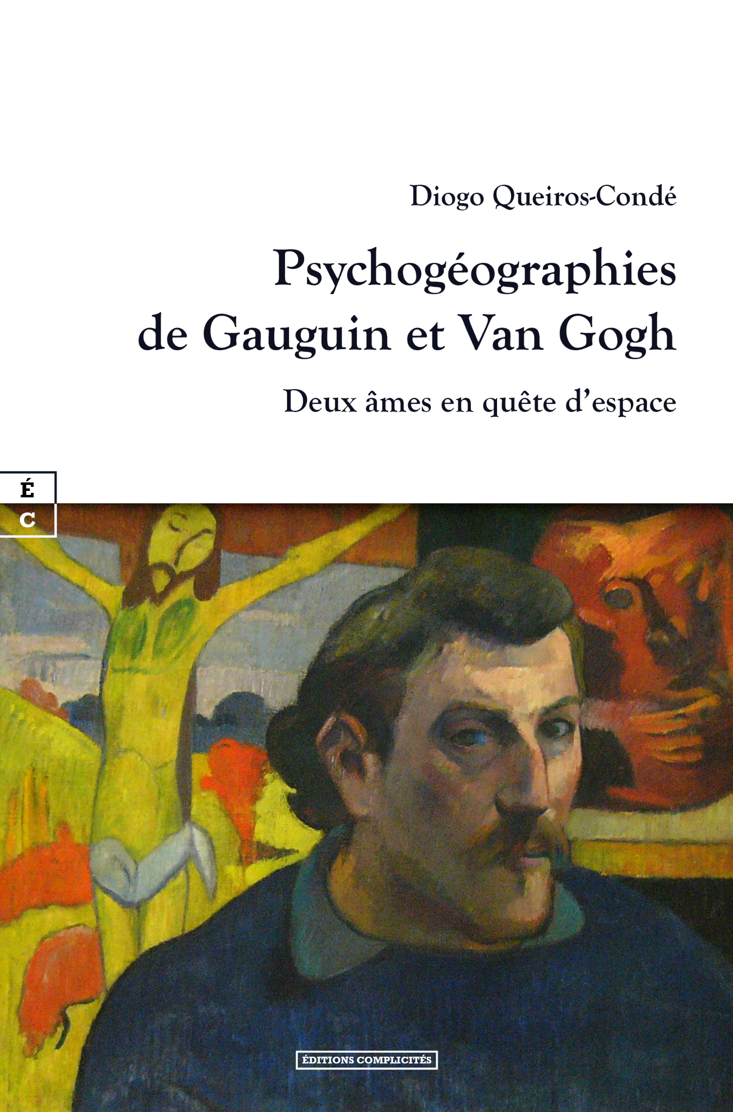 PSYCHOGEOGRAPHIES DE GAUGUIN ET VAN GOGH : DEUX AMES EN QUETE D'ESPACE