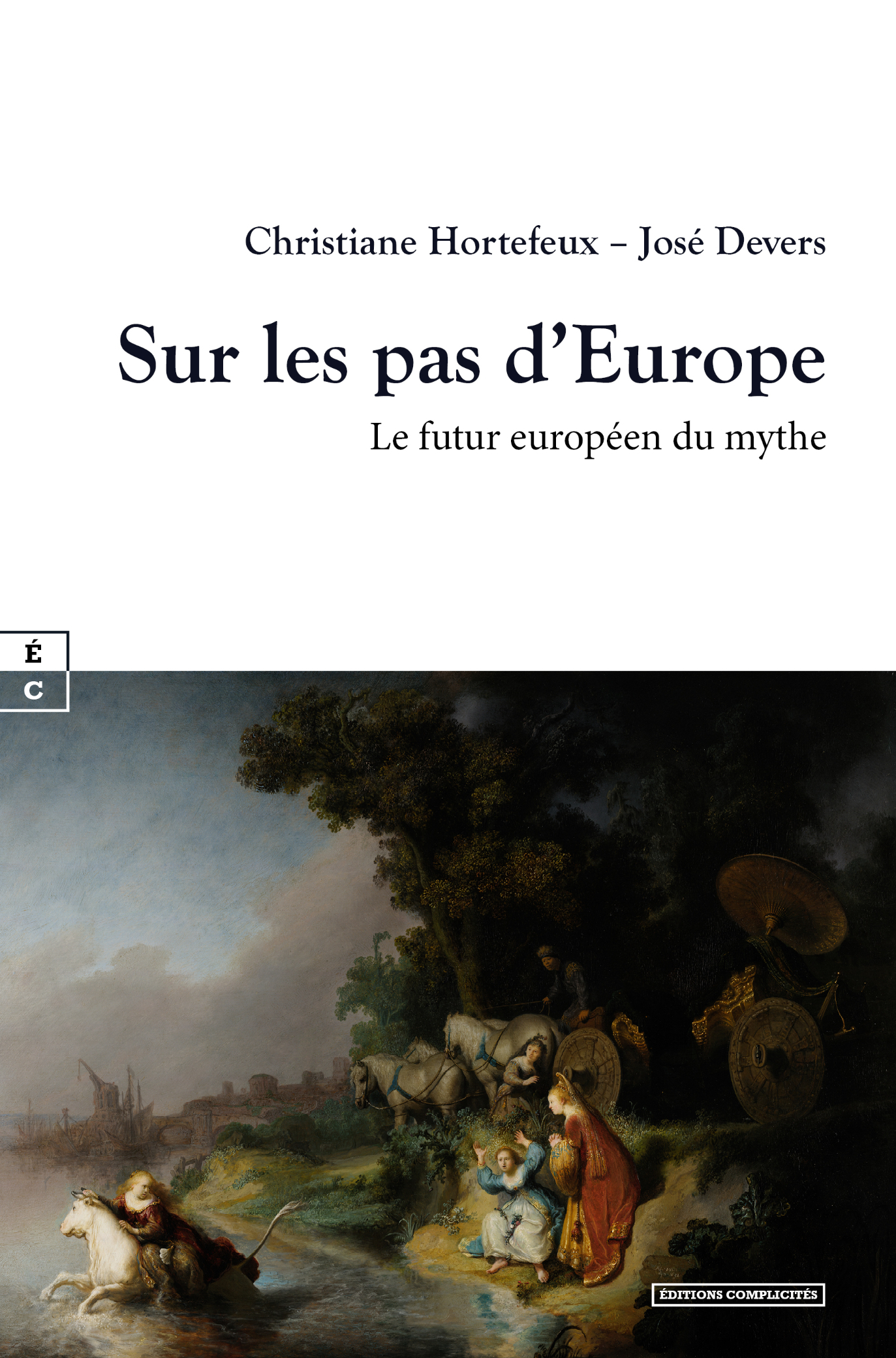 SUR LES PAS D EUROPE : LE FUTUR EUROPEEN DU MYTHE