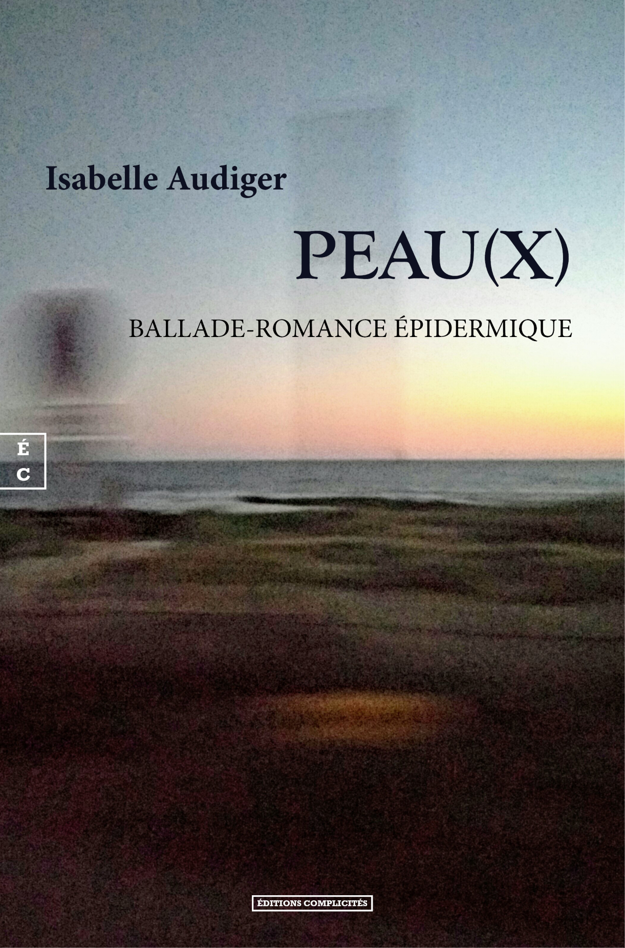 PEAU(X) : BALLADE-ROMANCE EPIDERMIQUE