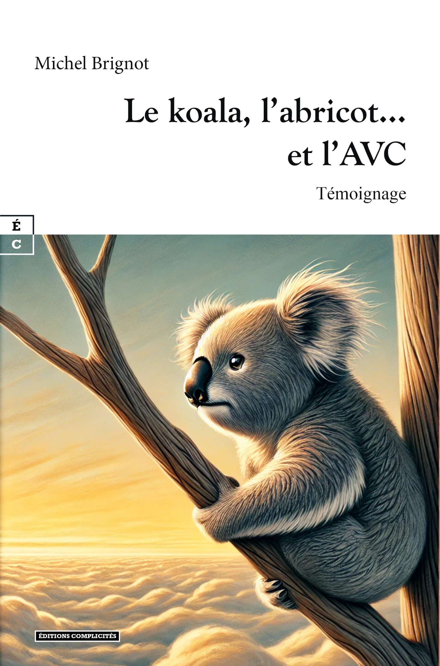 LE KOALA, L ABRICOT... ET L AVC