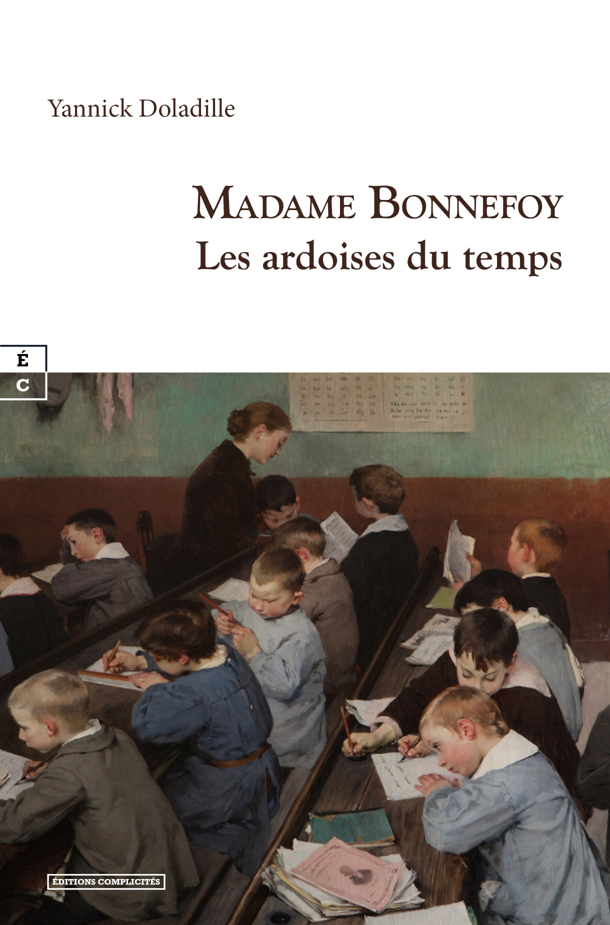 MADAME BONNEFOY : LES ARDOISES DU TEMPS