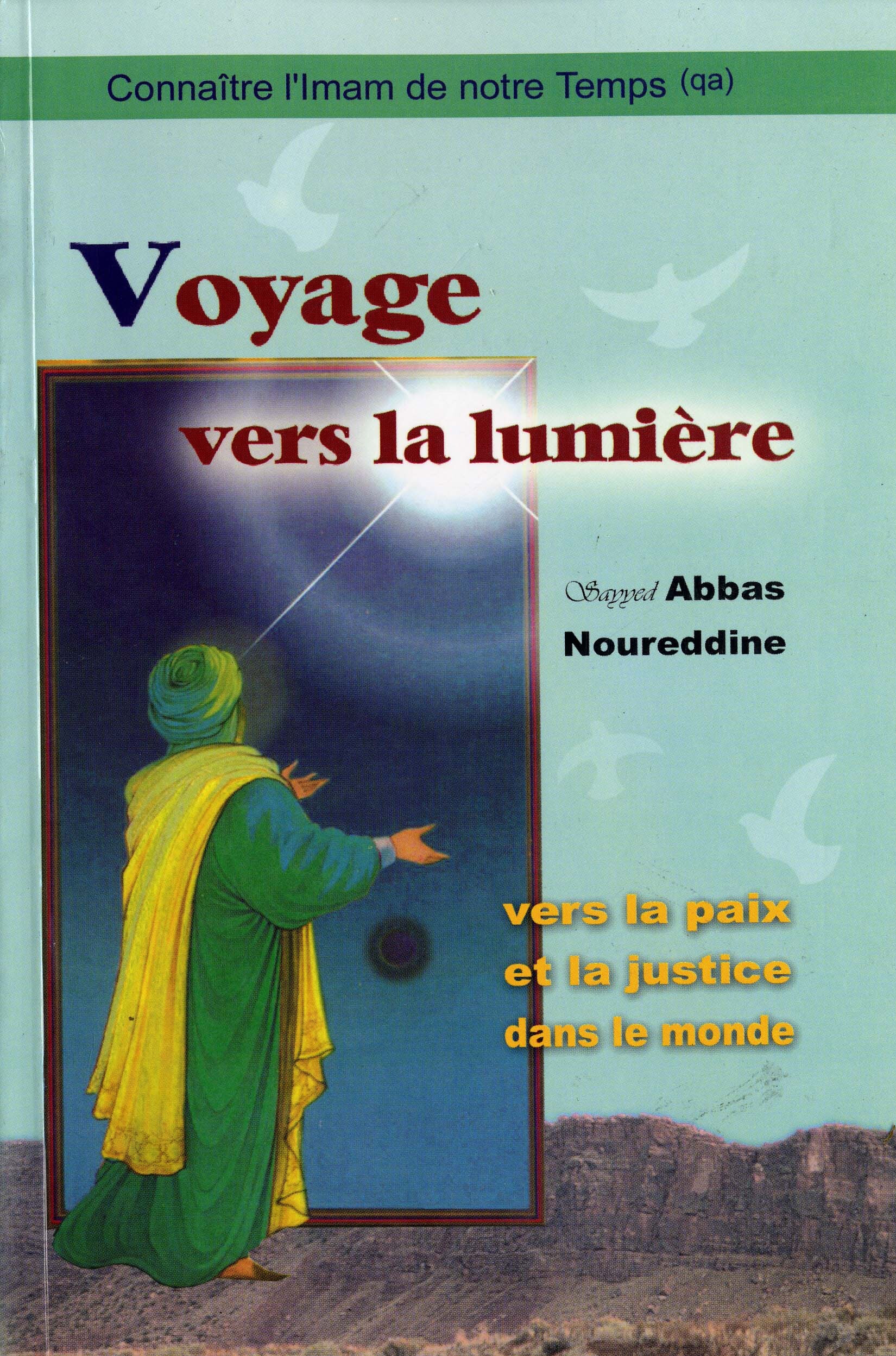 VOYAGE VERS LA LUMIèRE