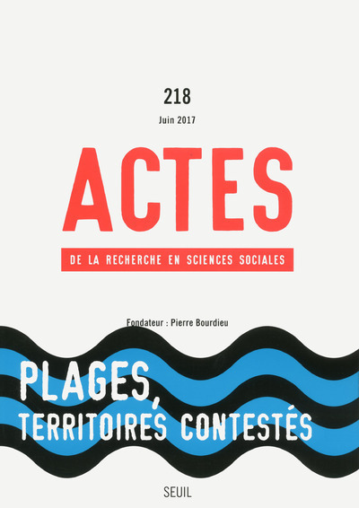 Actes de la recherche en sciences sociales, n° 218