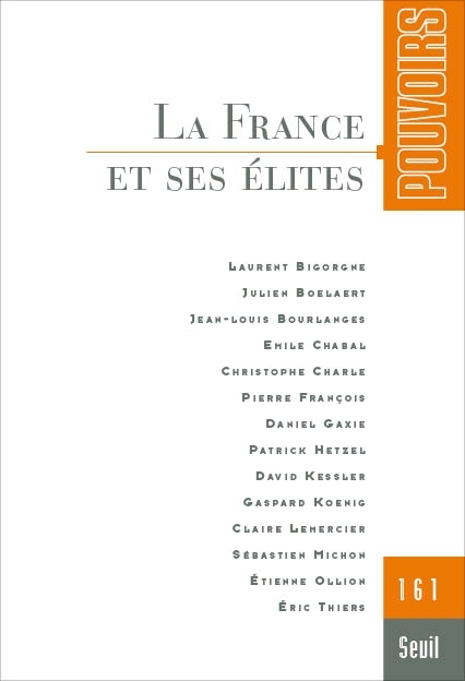 Pouvoirs, n° 161. La France et ses élites