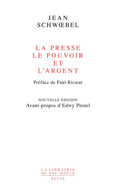 La Presse, le pouvoir et l'argent (nouvelle édition revue et augmentée)